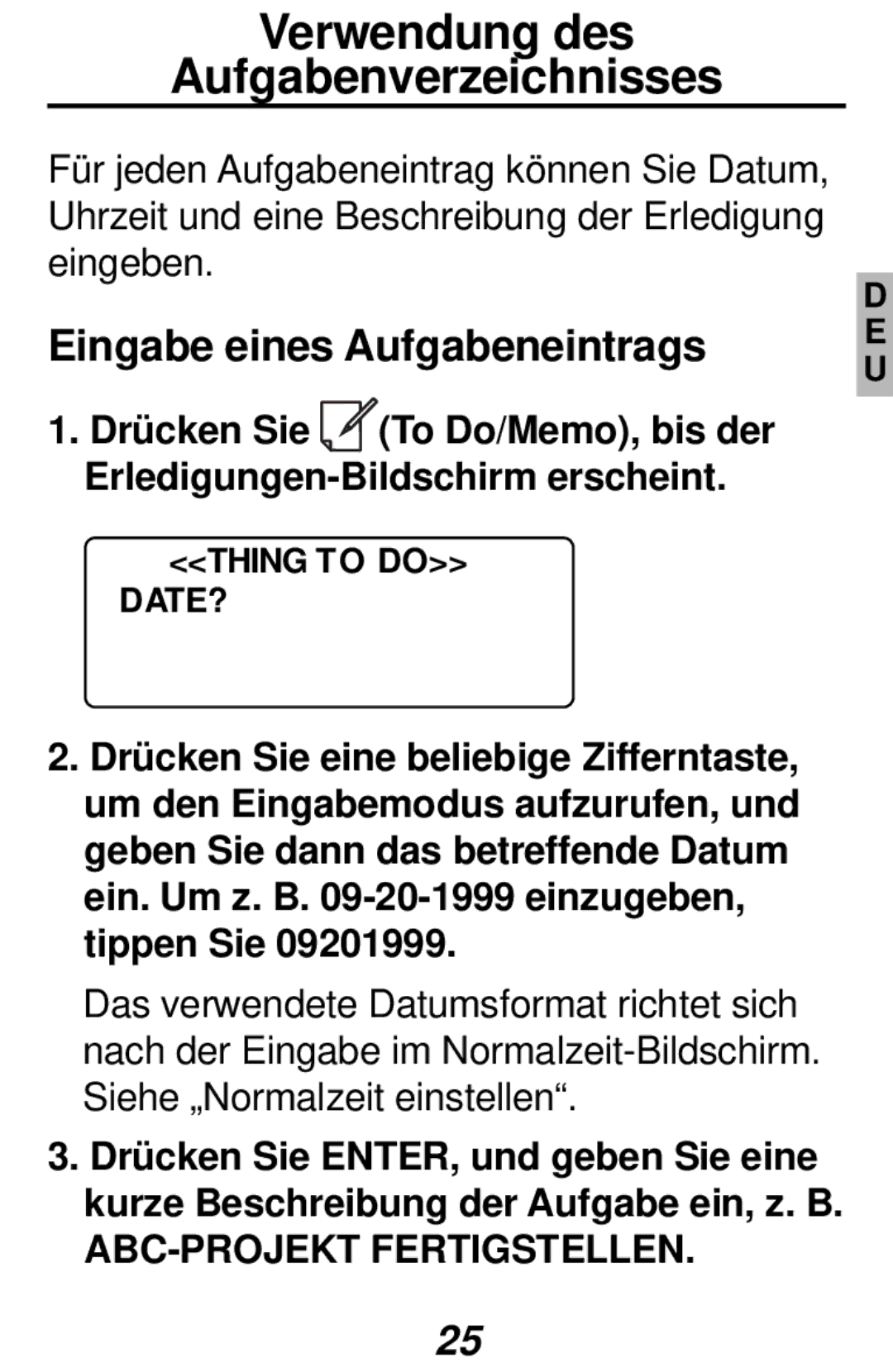 Franklin RF-384 manual Eingabe eines Aufgabeneintrags, Thing to do DATE? 