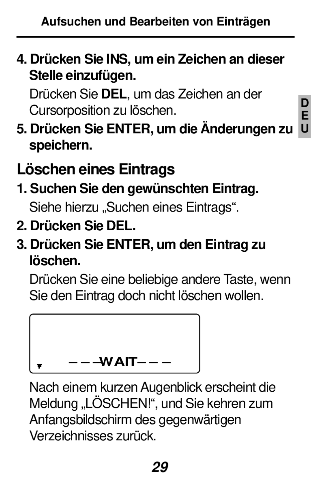 Franklin RF-384 manual Löschen eines Eintrags, Drücken Sie INS, um ein Zeichen an dieser Stelle einzufügen, Wait 