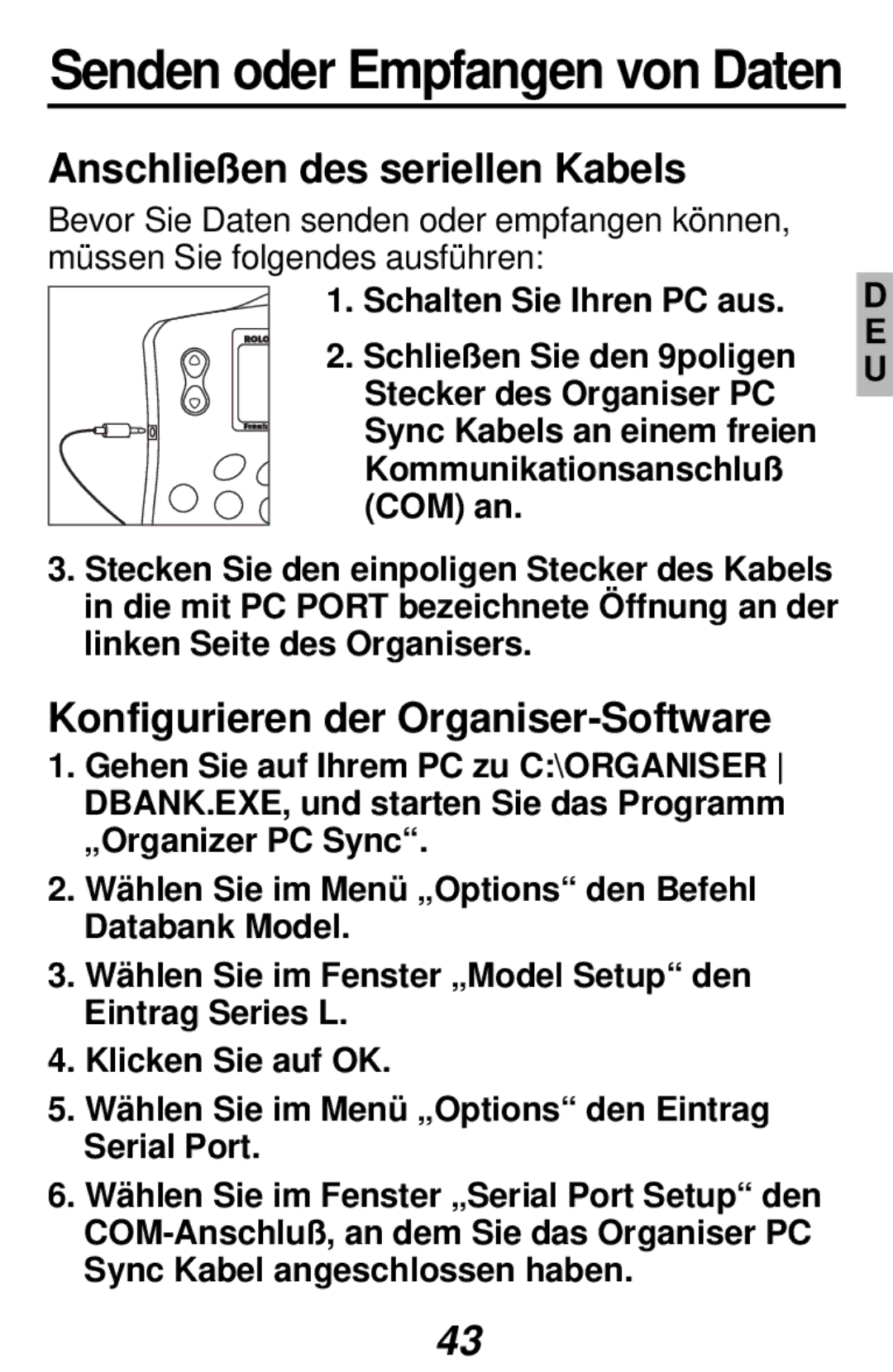 Franklin RF-384 manual Anschließen des seriellen Kabels, Konfigurieren der Organiser-Software, Schalten Sie Ihren PC aus 