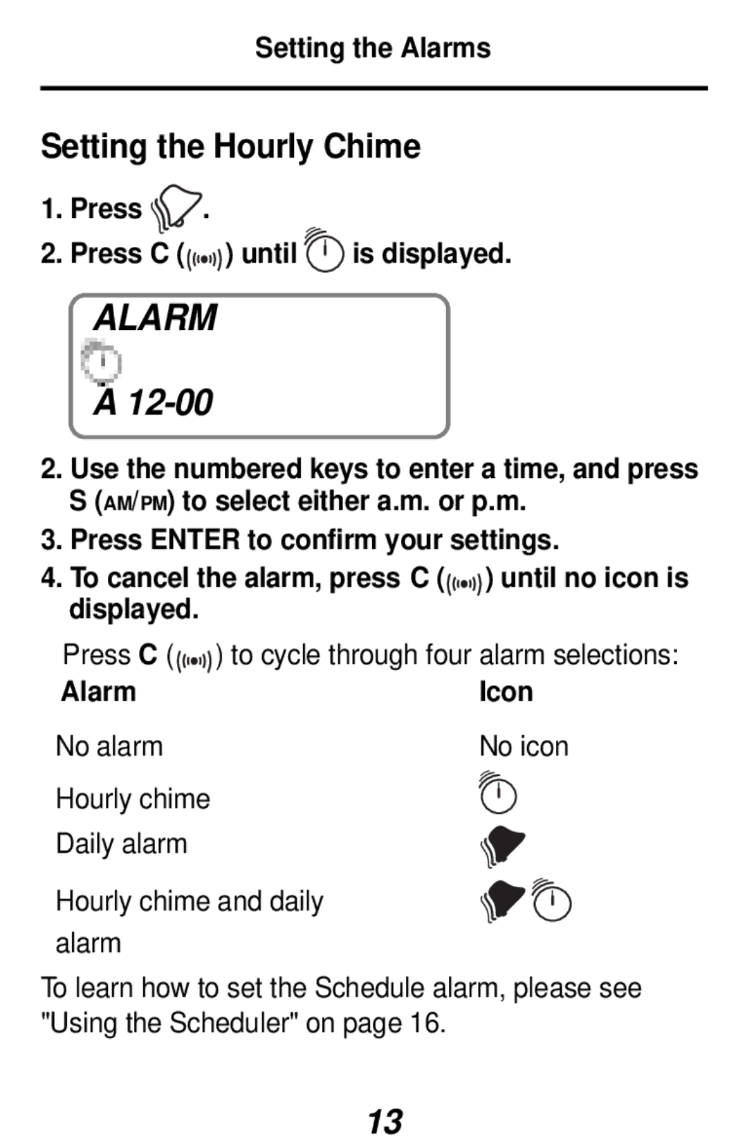 Franklin RF-48, RF-3 manual Setting the Hourly Chime, Setting the Alarms, Press Press C until is displayed, Alarm Icon 