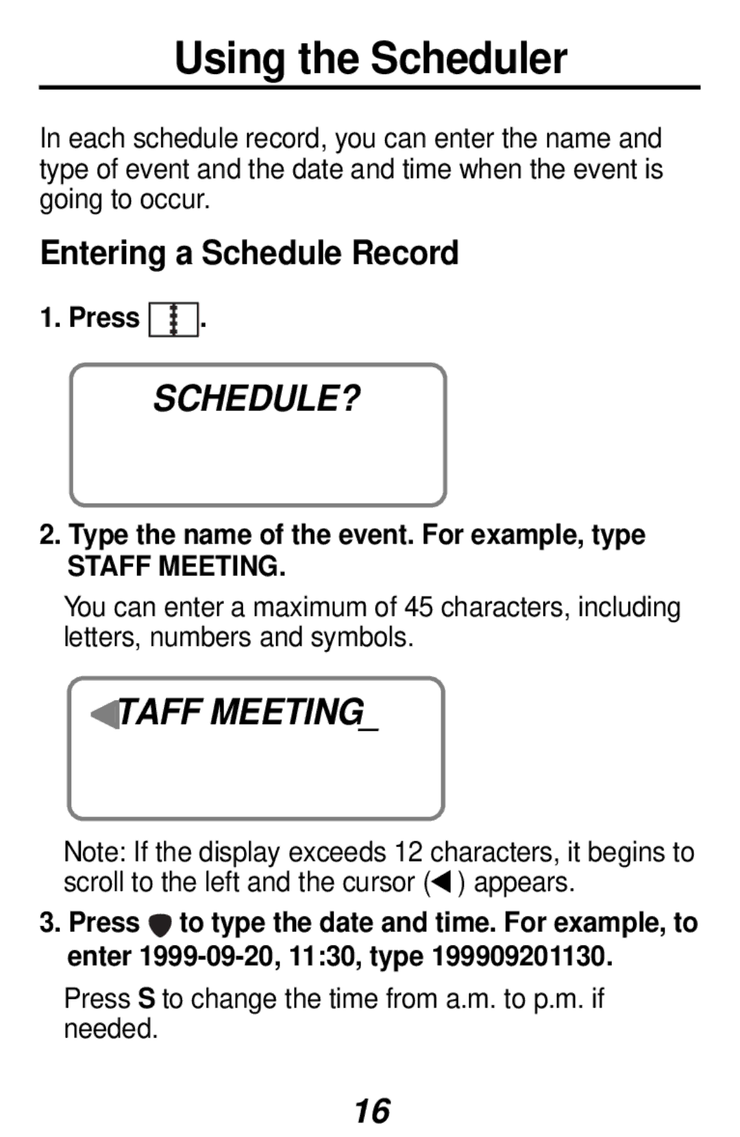 Franklin RF-3, RF-48 manual Using the Scheduler, Schedule?, Taff Meeting, Entering a Schedule Record 