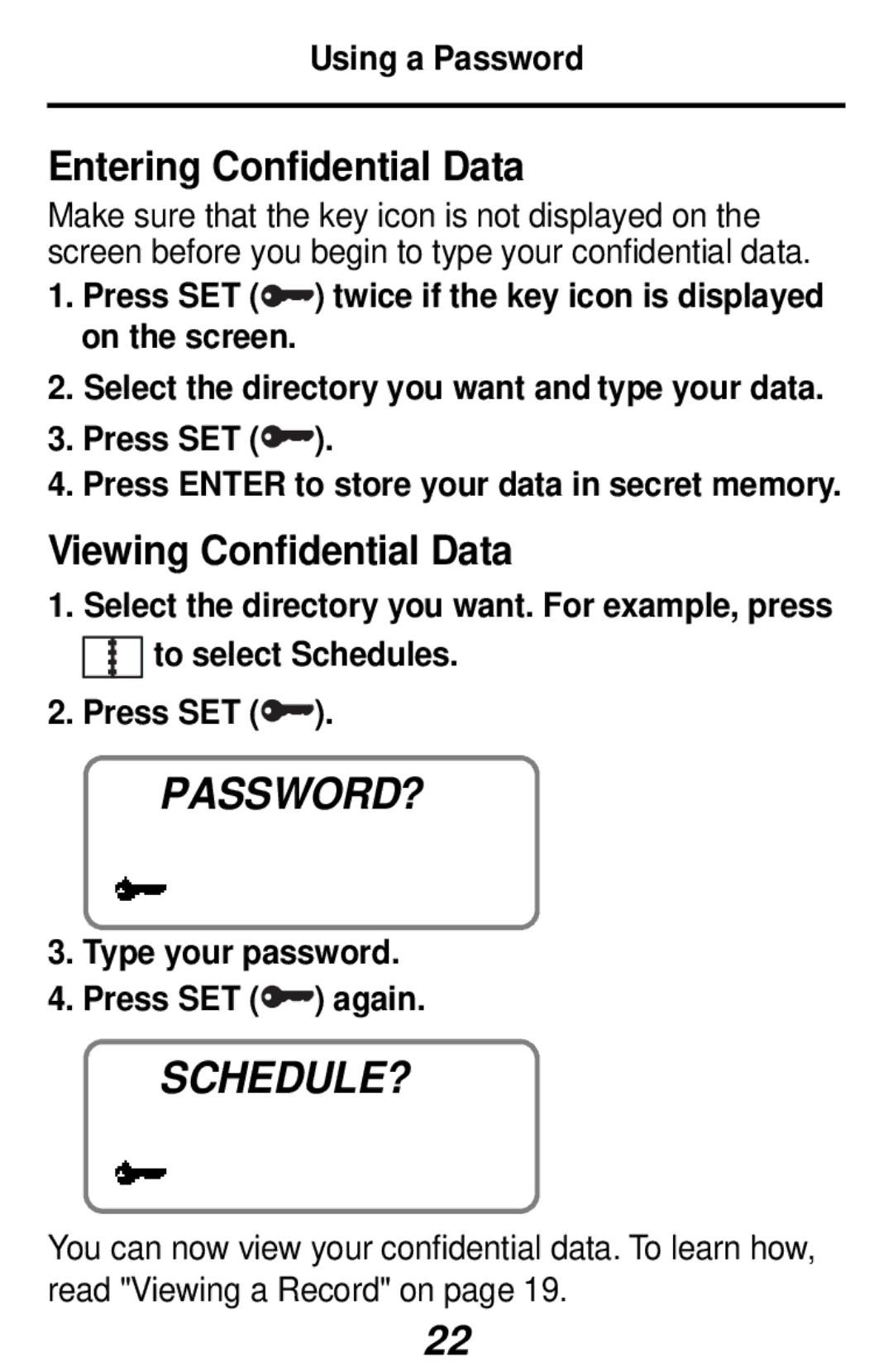 Franklin RF-3 Entering Confidential Data, Viewing Confidential Data, Using a Password, Type your password Press SET again 