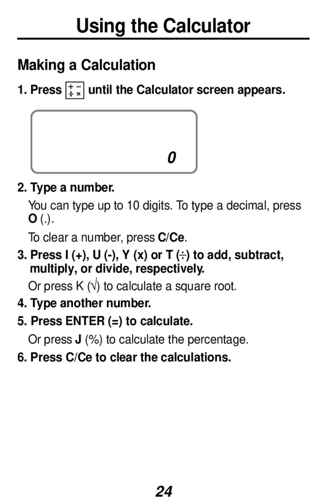 Franklin RF-3, RF-48 Using the Calculator, Making a Calculation, Press until the Calculator screen appears Type a number 