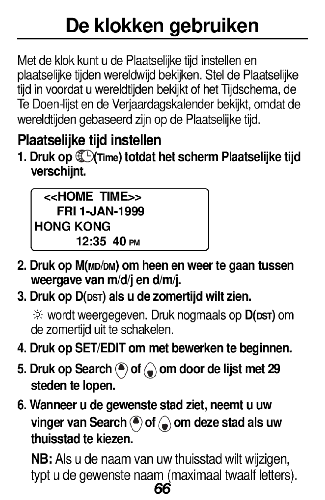 Franklin RF-512a manual De klokken gebruiken, Plaatselijke tijd instellen, Druk op SET/EDIT om met bewerken te beginnen 