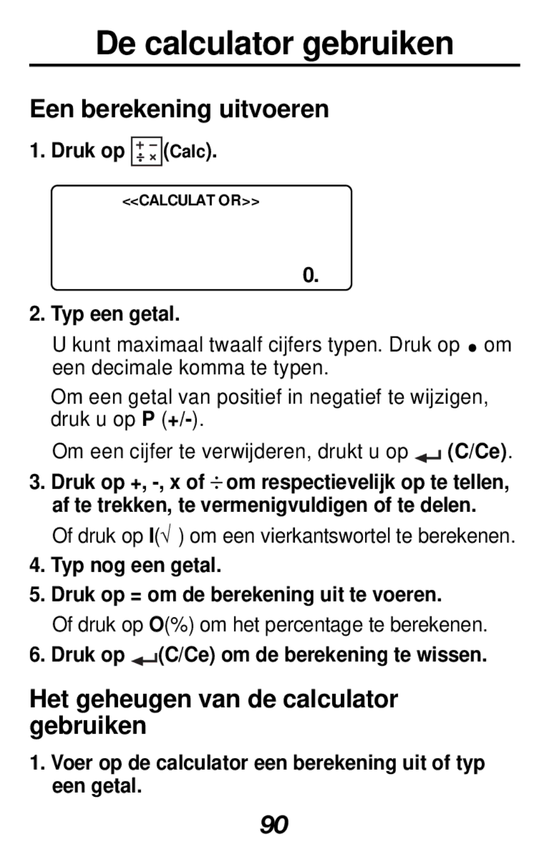 Franklin RF-512a manual De calculator gebruiken, Een berekening uitvoeren, Het geheugen van de calculator gebruiken 