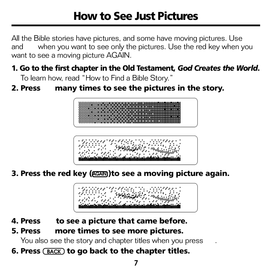 Franklin RMB-2030 manual How to See Just Pictures, Press Back to go back to the chapter titles 