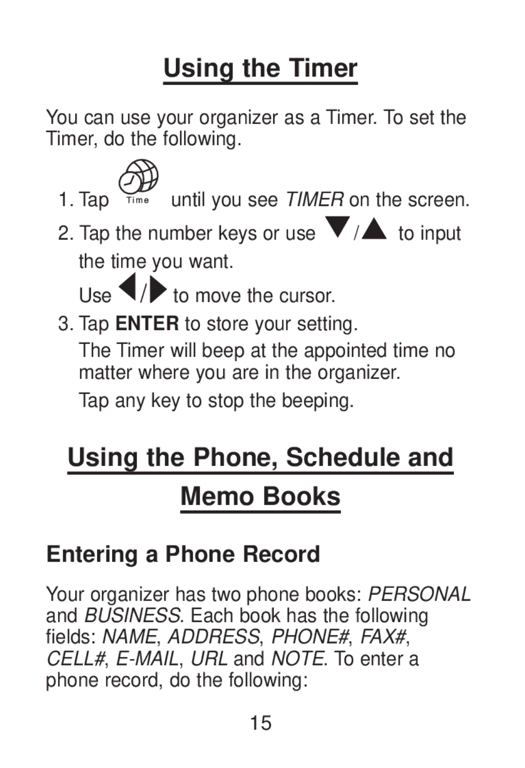 Franklin RT-8015 manual Using the Timer, Using the Phone, Schedule Memo Books, Entering a Phone Record 