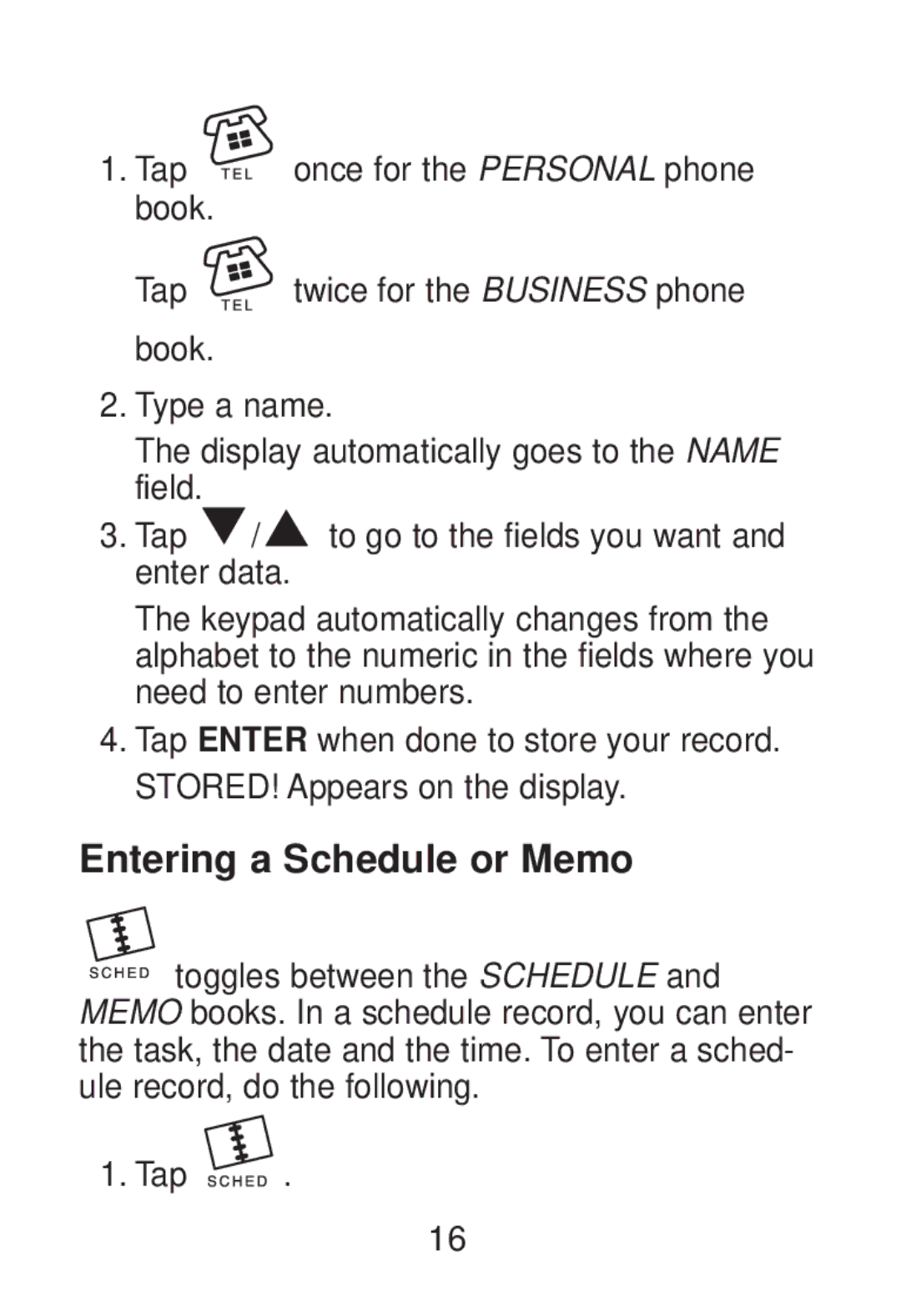 Franklin RT-8015 manual Entering a Schedule or Memo 