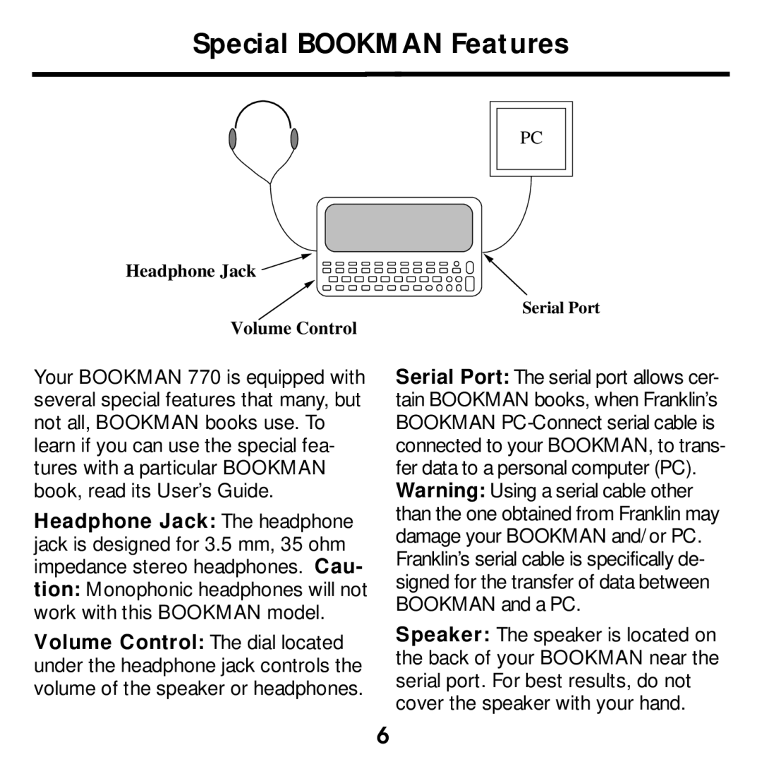 Franklin SDK-763, SDK-765 manual Special Bookman Features, Headphone Jack SerialPorPort Volume Control 