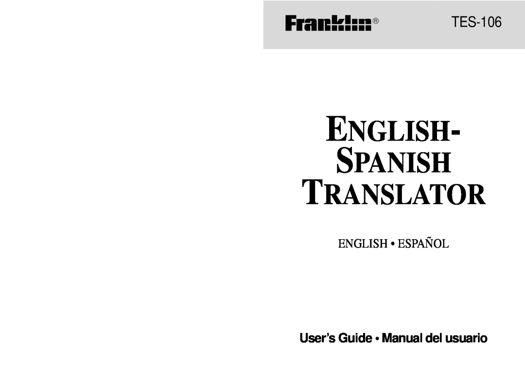 Franklin TES-106 manual User’s Guide Manual del usuario, English Spanish Translator, English Español 
