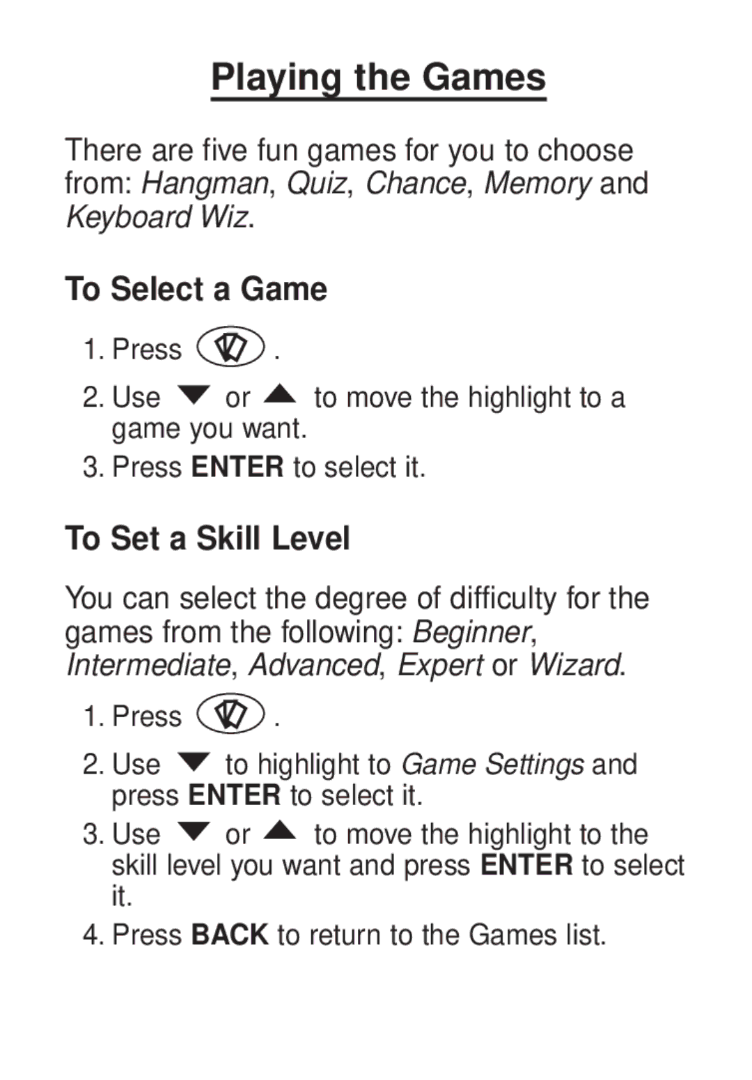 Franklin TG-450 manual Playing the Games, To Select a Game, To Set a Skill Level 