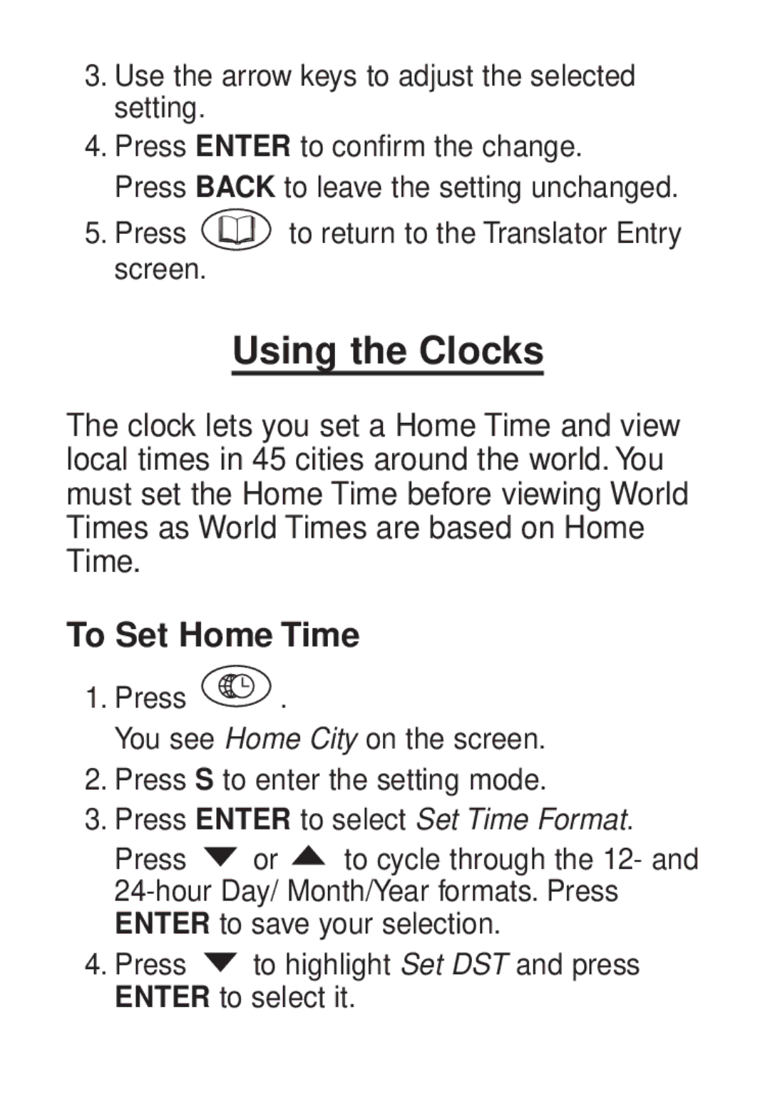 Franklin TG-450 manual Using the Clocks, To Set Home Time 