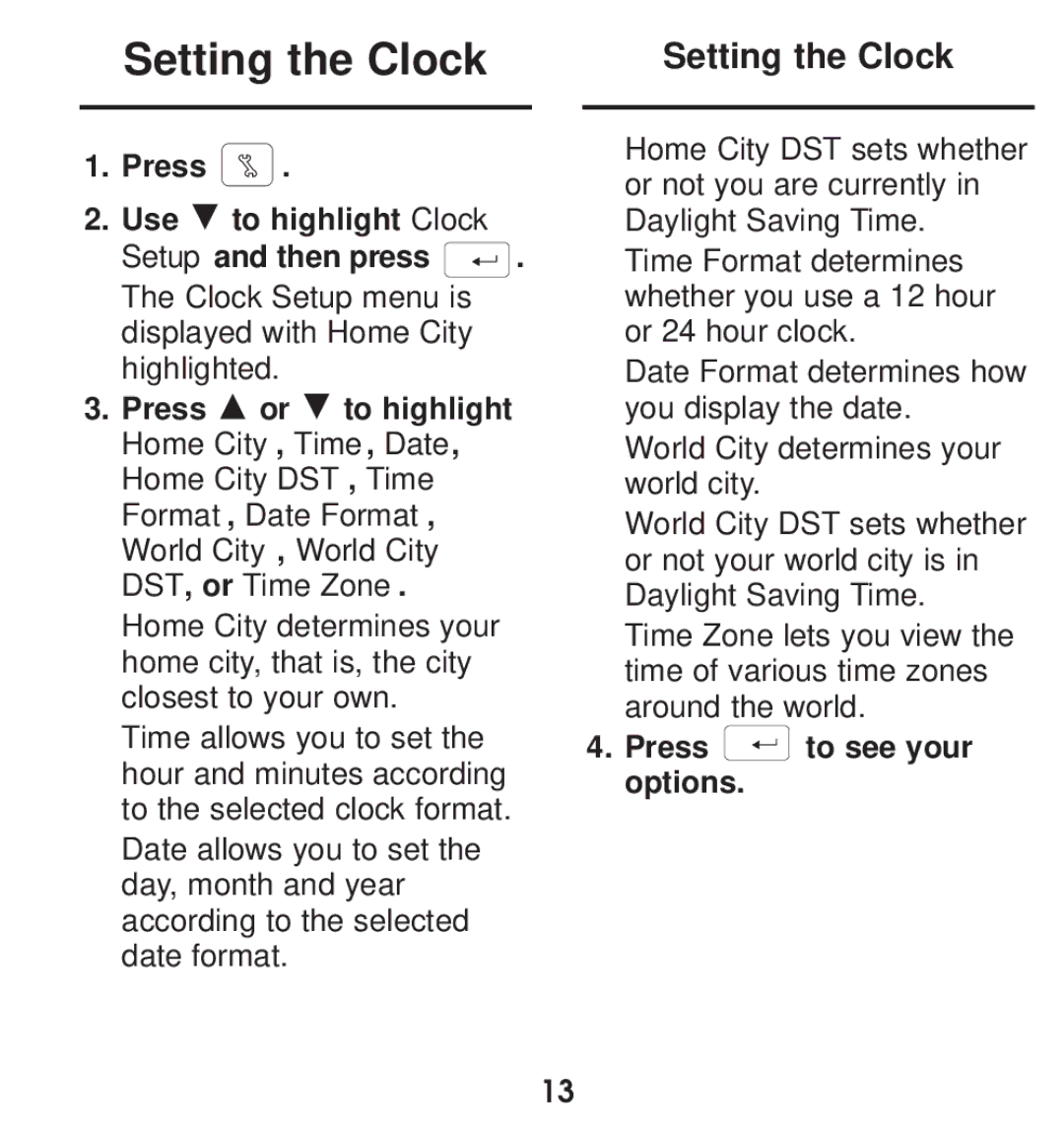 Franklin TGA-490 manual Setting the Clock, Press to see your options 