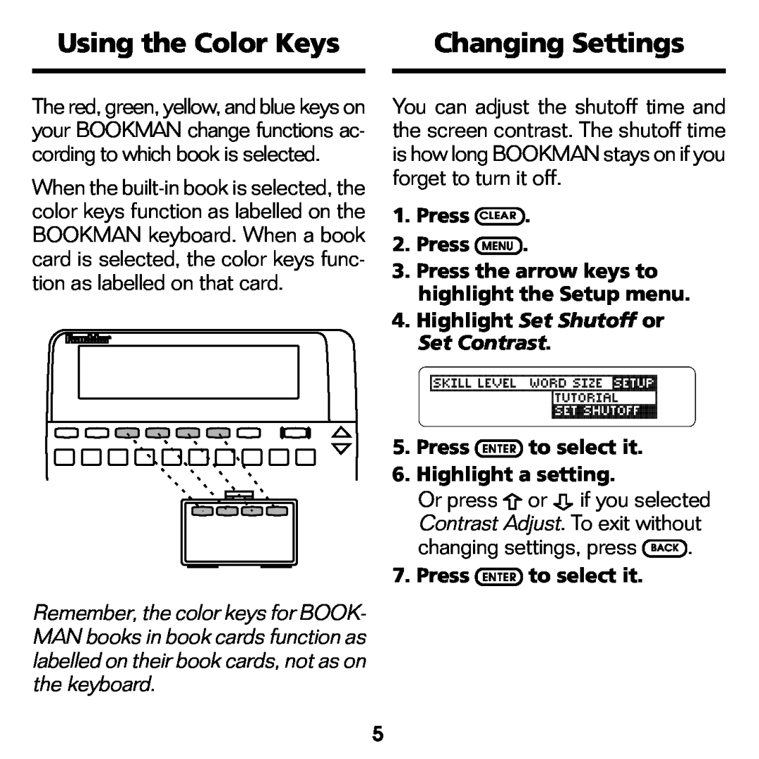 Franklin WGM-2037 manual Using the Color Keys, Changing Settings, Press CLEAR 2. Press MENU, Highlight a setting 