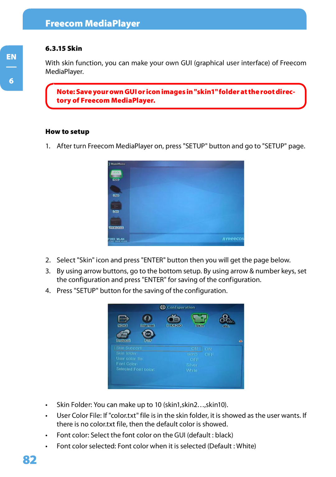 Freecom Technologies 350 user manual Skin, How to setup 