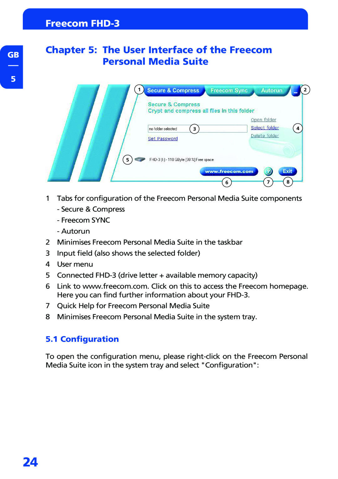 Freecom Technologies manual The User Interface of the Freecom Personal Media Suite, Configuration, Freecom FHD-3 