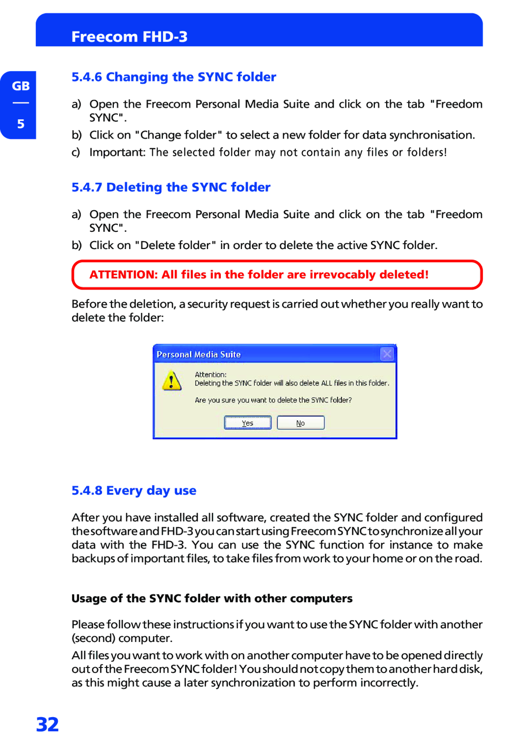 Freecom Technologies FHD-3 manual Changing the Sync folder, Deleting the Sync folder, Every day use 