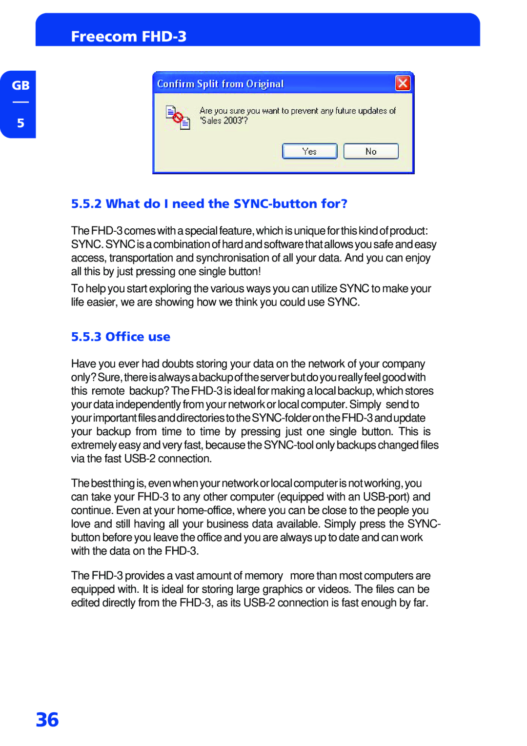 Freecom Technologies FHD-3 manual What do I need the SYNC-button for?, Office use 