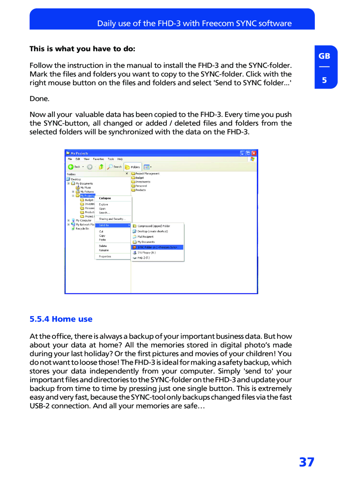 Freecom Technologies manual Daily use of the FHD-3 with Freecom Sync software, Home use 