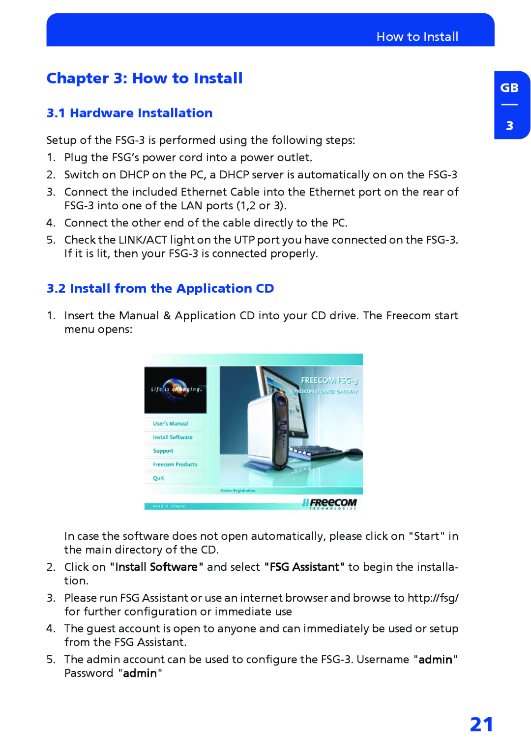 Freecom Technologies FSG-3 manual How to Install, Hardware Installation, Install from the Application CD 