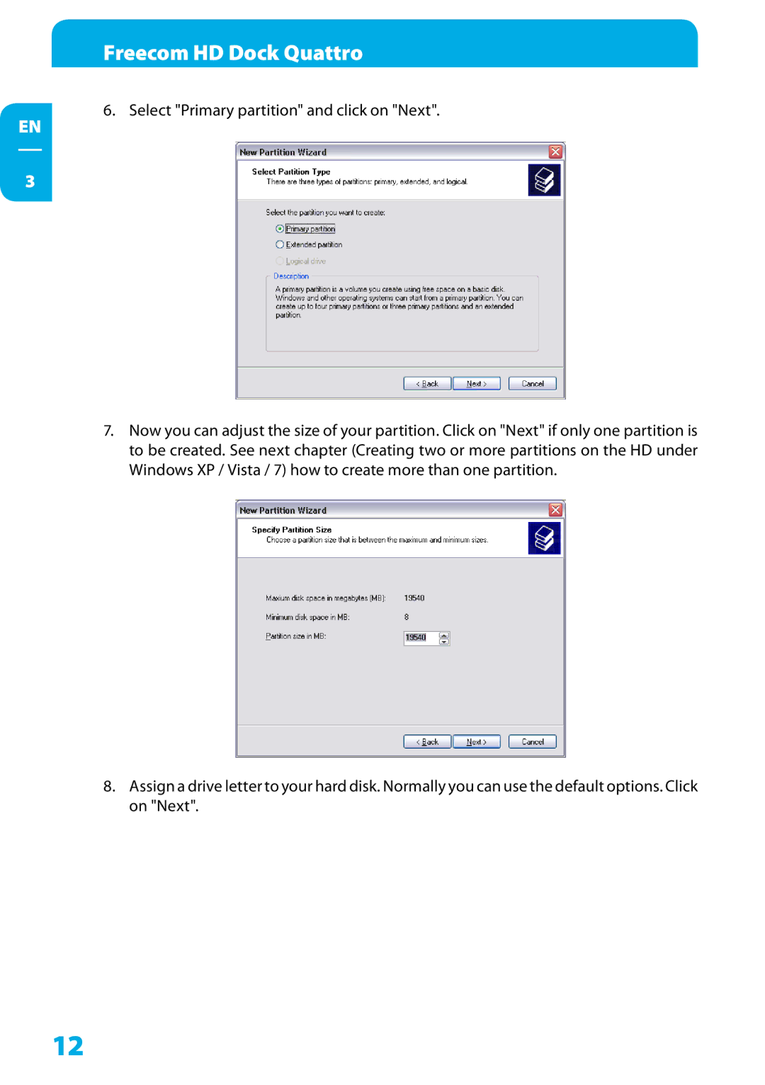 Freecom Technologies Hard Drive Dock Quattro user manual Select Primary partition and click on Next 