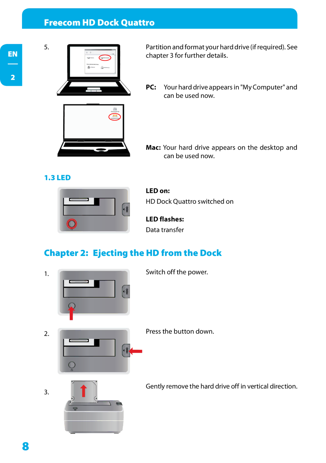 Freecom Technologies Hard Drive Dock Quattro user manual Ejecting the HD from the Dock, Led, LED on, LED flashes 