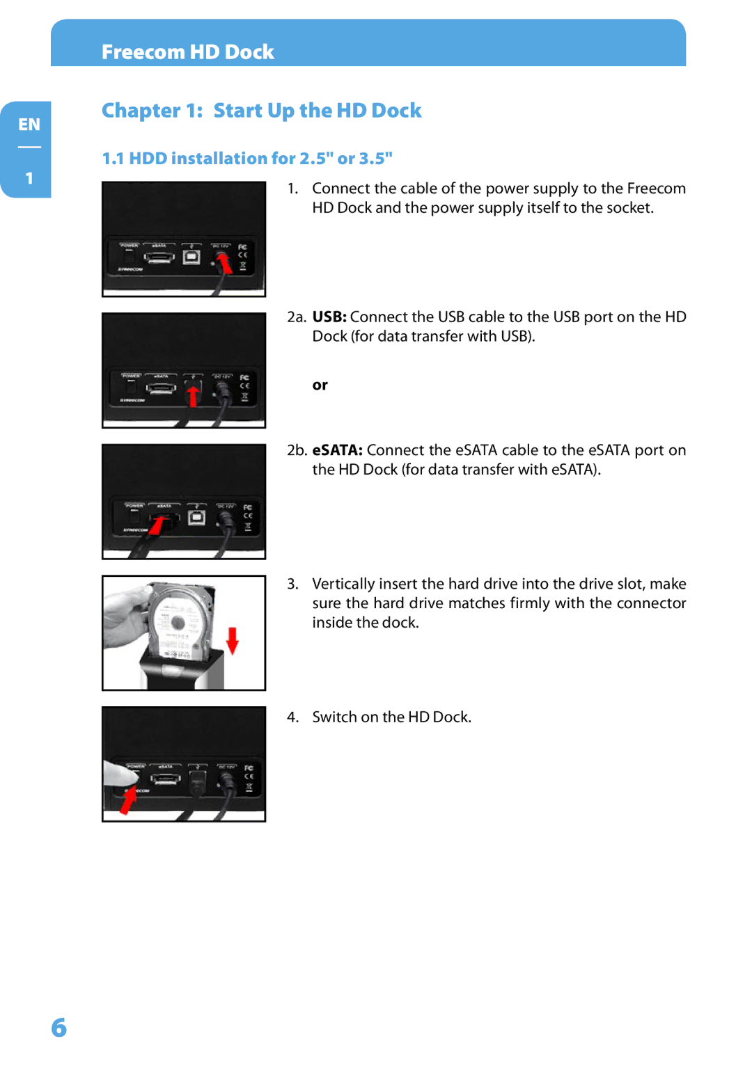 Freecom Technologies Hard Drive Dock user manual Start Up the HD Dock, HDD installation for . or . 