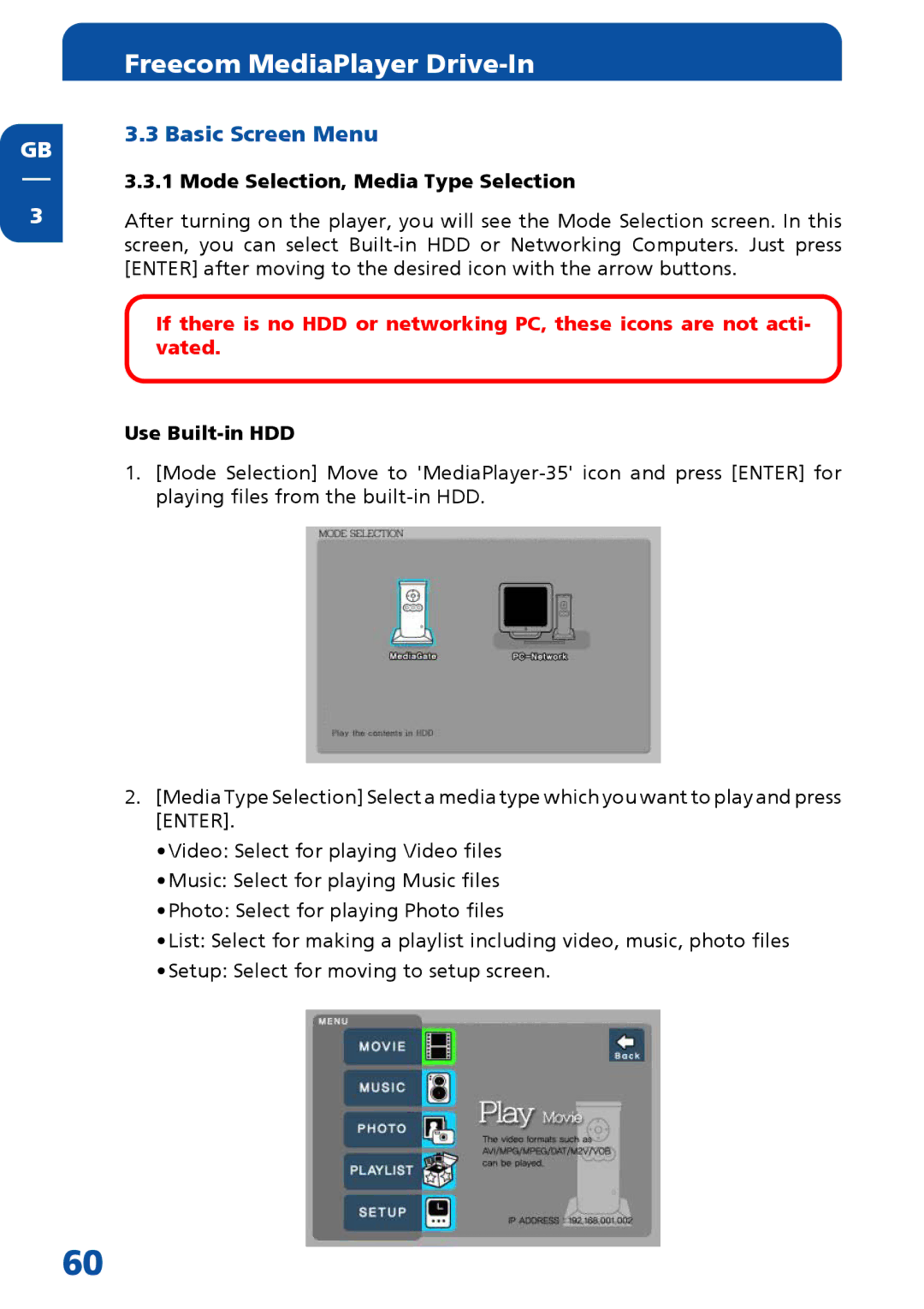 Freecom Technologies MediaPlayer Drive-In Kit Basic Screen Menu, Mode Selection, Media Type Selection, Use Built-in HDD 