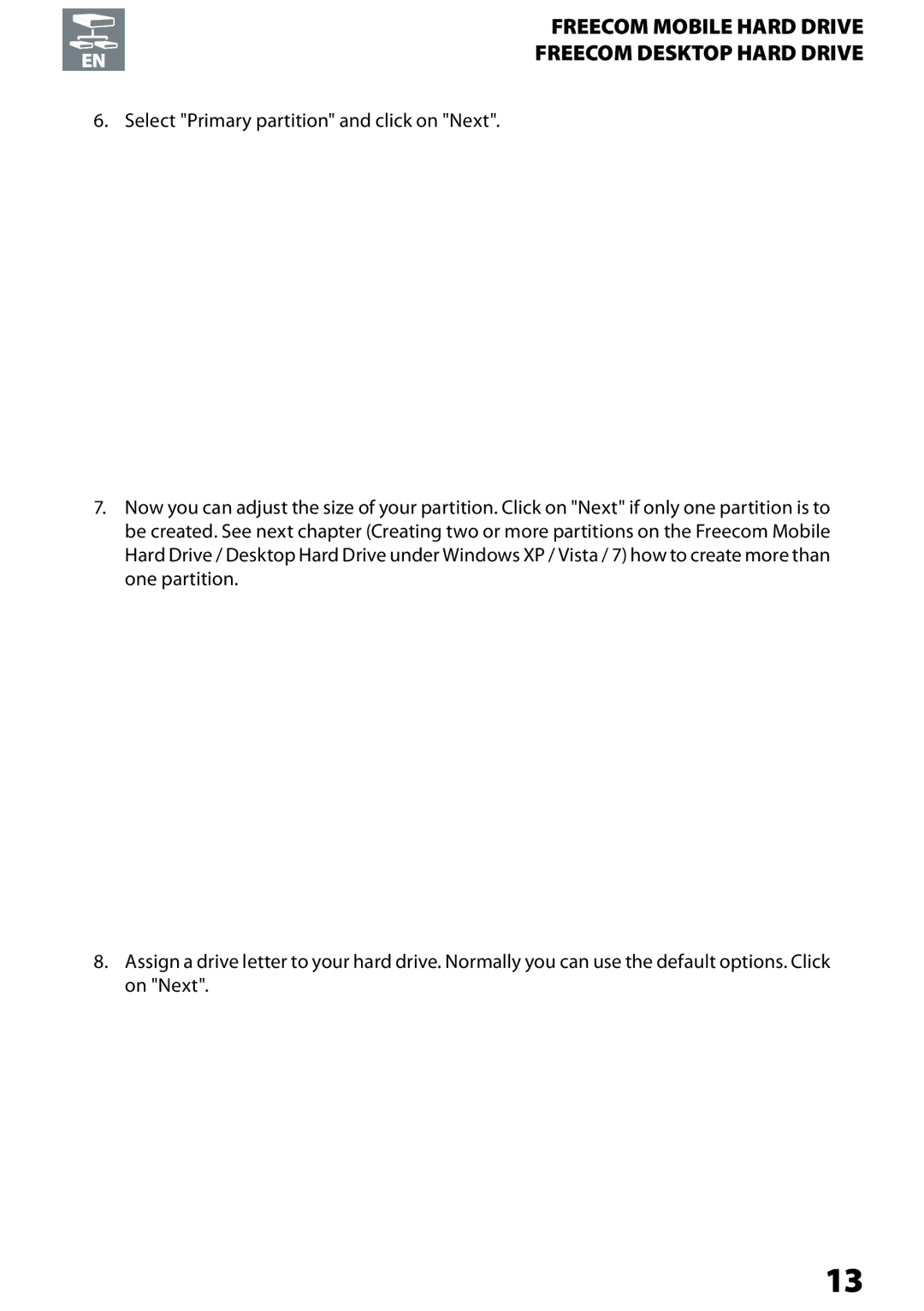 Freecom Technologies Desktop Hard Drives, Mobile Hard Drives user manual Select Primary partition and click on Next 