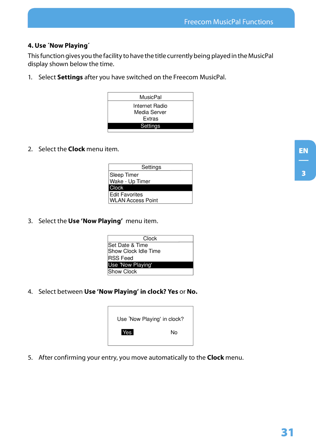 Freecom Technologies MusicPal user manual Use ´Now Playing´, Select between Use ‘Now Playing’ in clock? Yes or No 