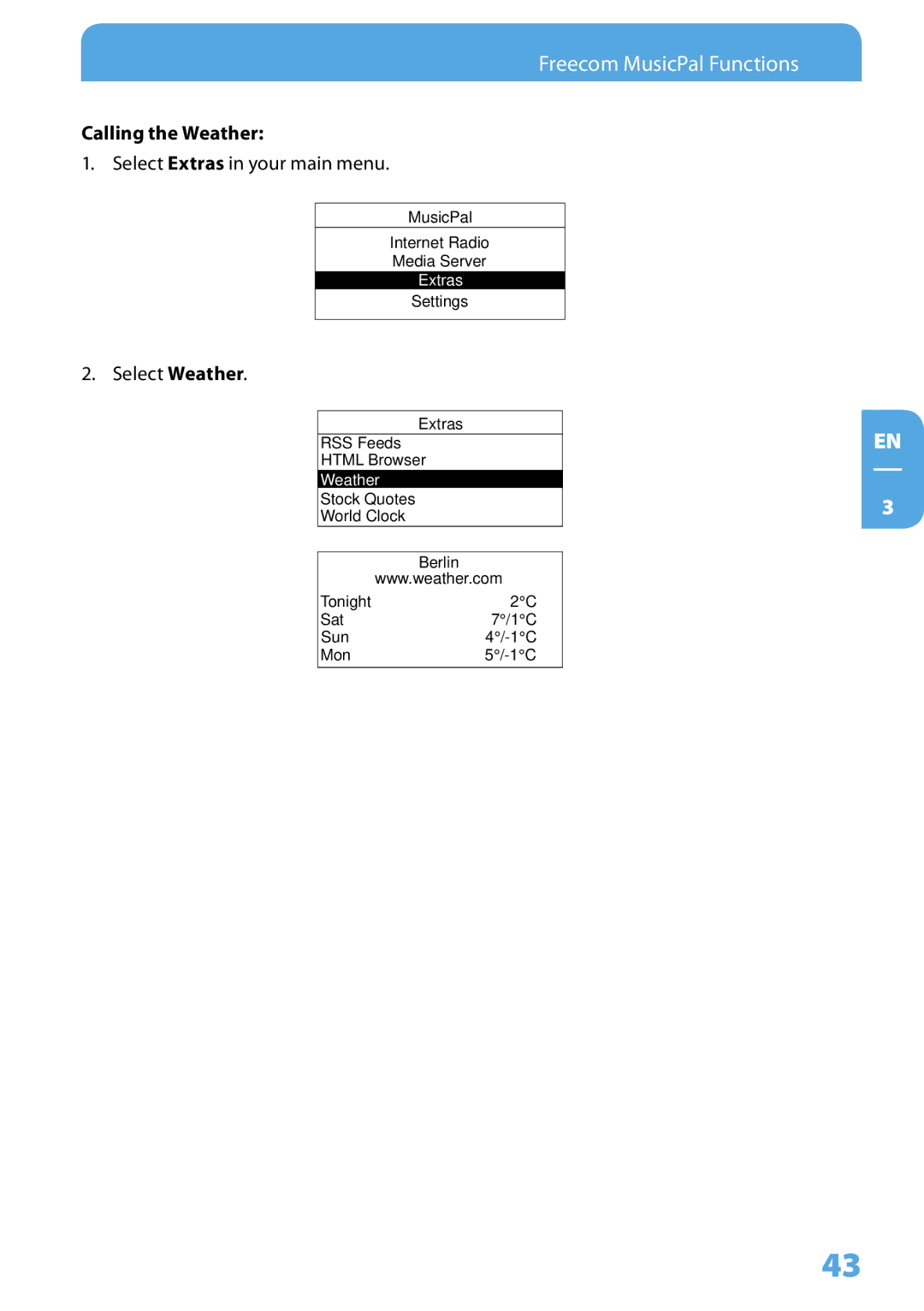 Freecom Technologies MusicPal user manual Calling the Weather 