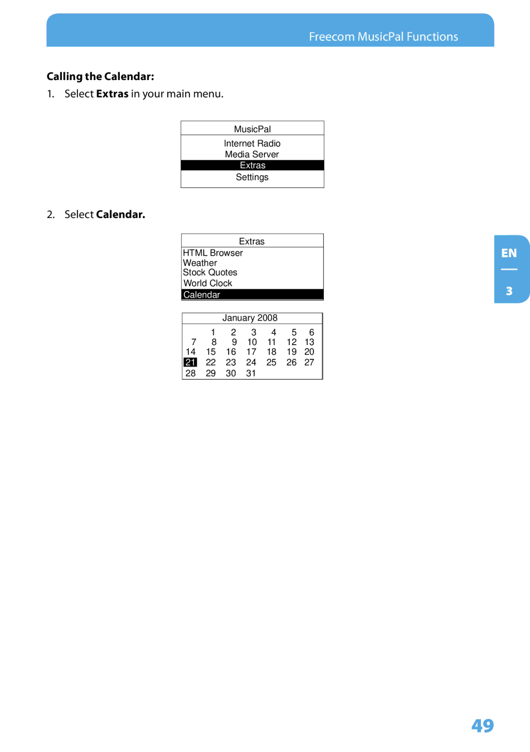 Freecom Technologies MusicPal user manual Calling the Calendar, Select Calendar 