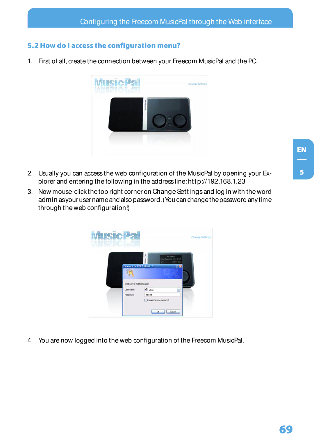 Freecom Technologies MusicPal user manual How do I access the configuration menu? 