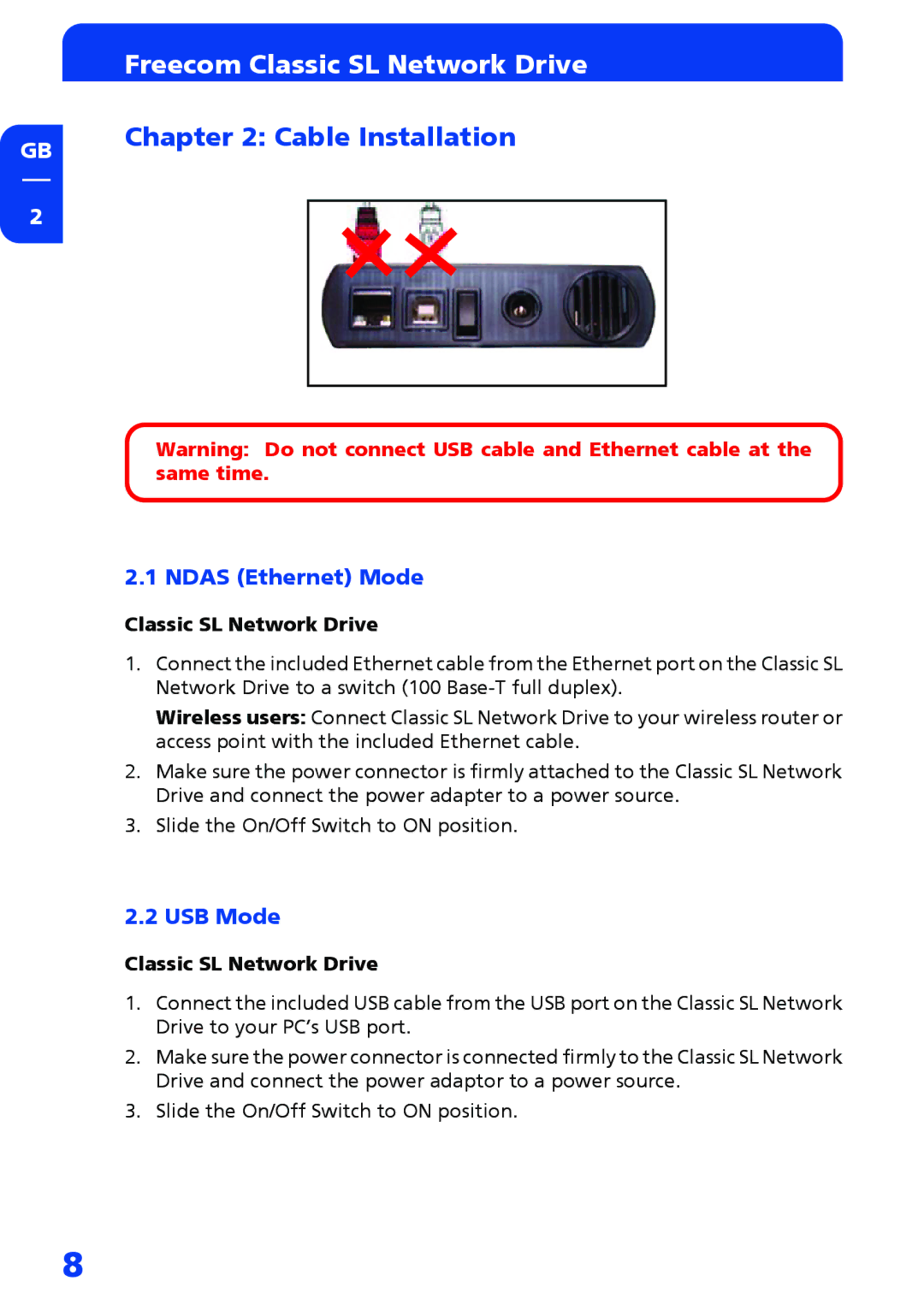 Freecom Technologies Network hard drive manual Ndas Ethernet Mode, USB Mode 