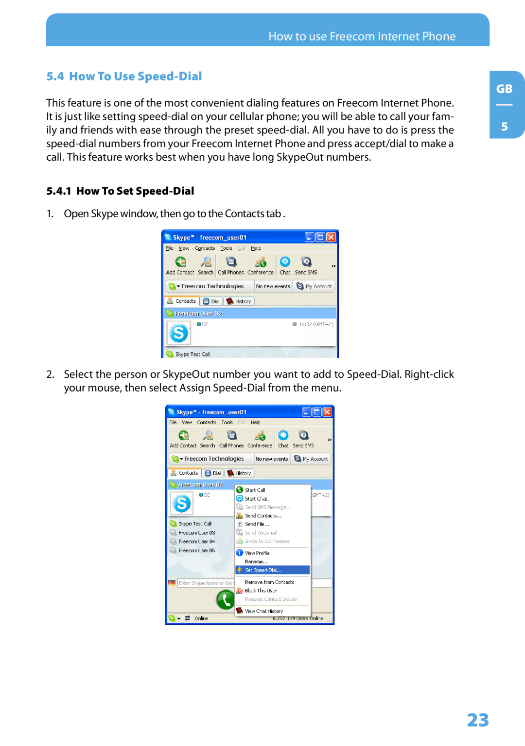 Freecom Technologies Skype Phone user manual How To Use Speed-Dial, How To Set Speed-Dial 