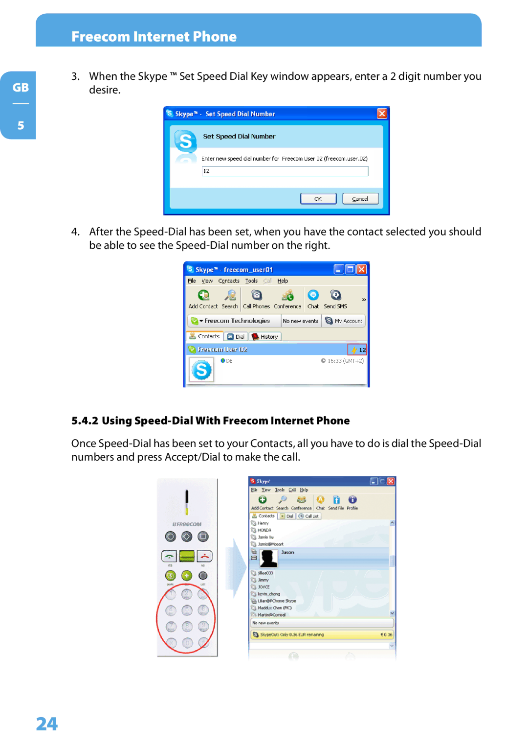 Freecom Technologies Skype Phone user manual Using Speed-Dial With Freecom Internet Phone 