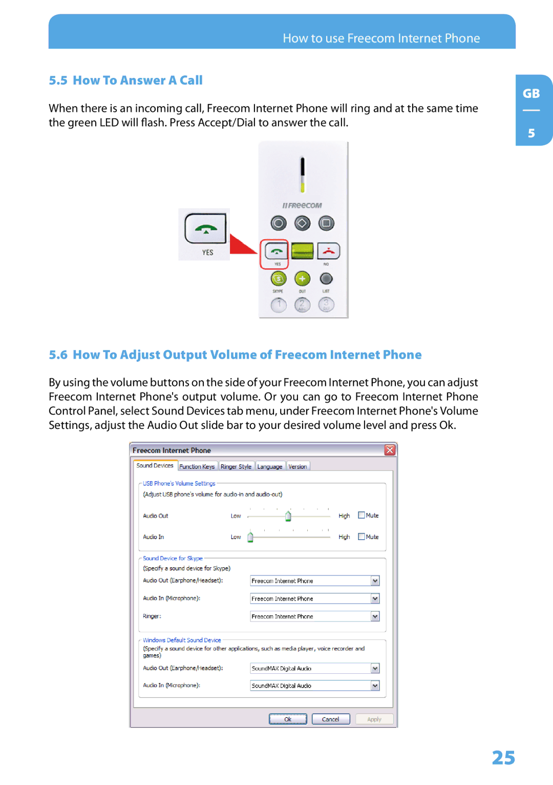 Freecom Technologies Skype Phone user manual How To Answer a Call, How To Adjust Output Volume of Freecom Internet Phone 