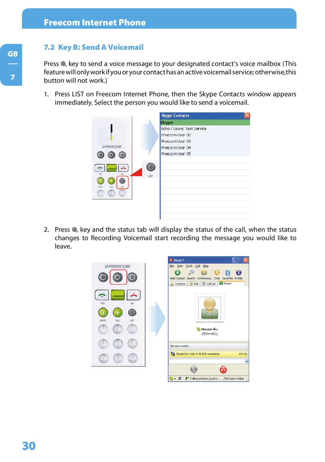 Freecom Technologies Skype Phone user manual Key B Send a Voicemail 