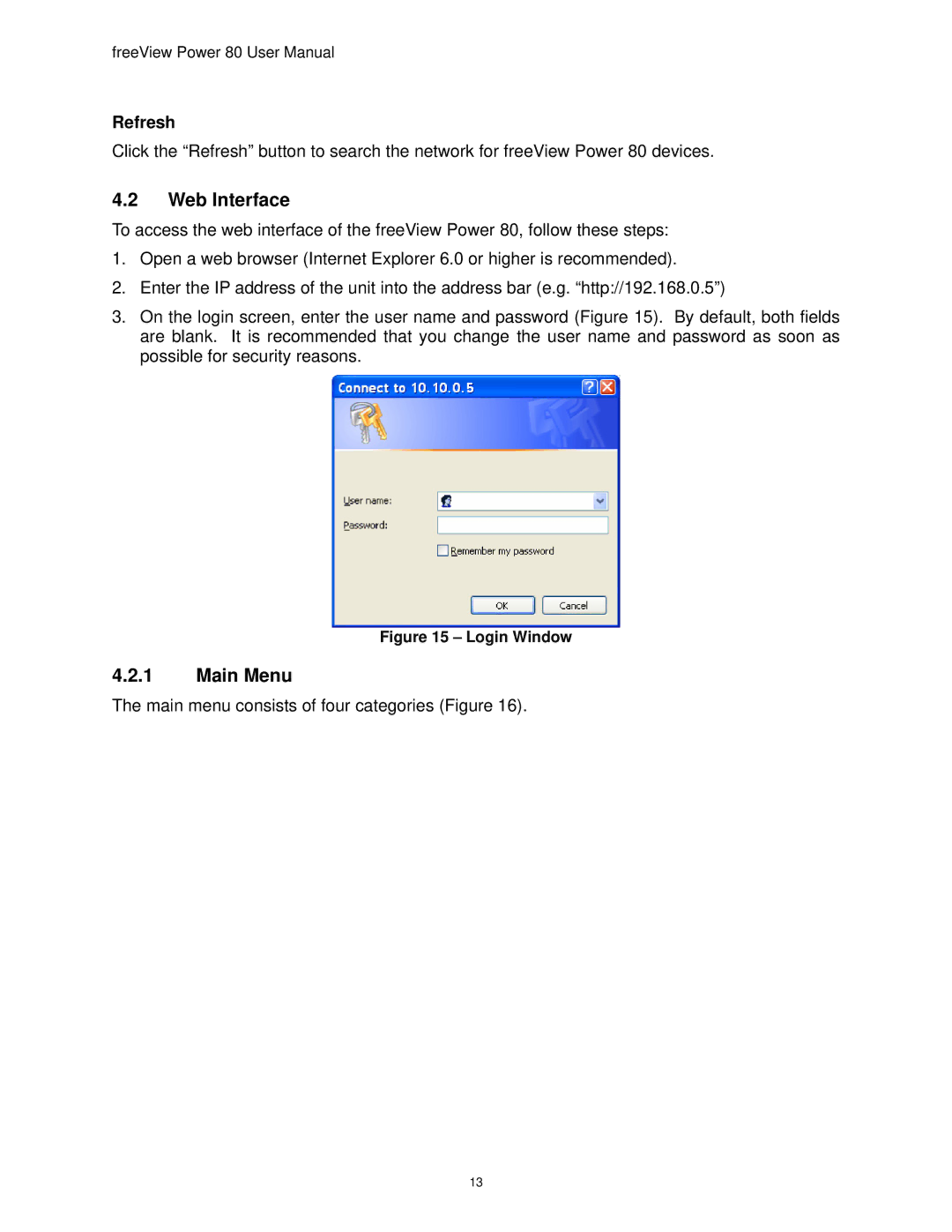 Freedom9 80 user manual Web Interface, Main Menu, Refresh 