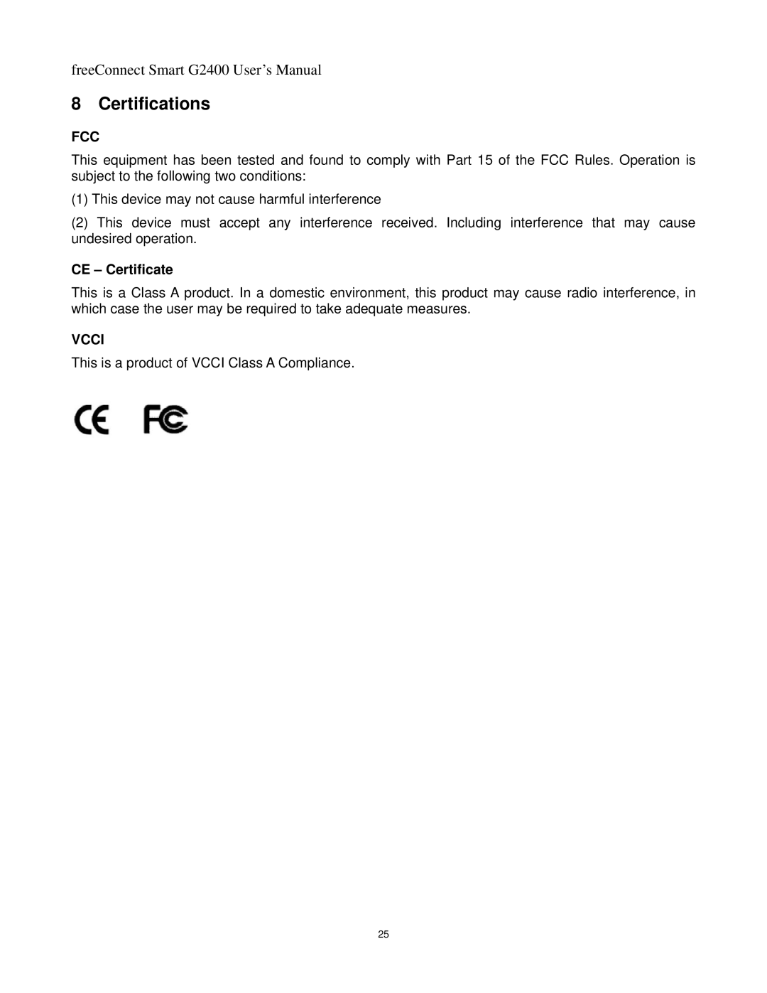 Freedom9 G2400 user manual Certifications, CE Certificate 