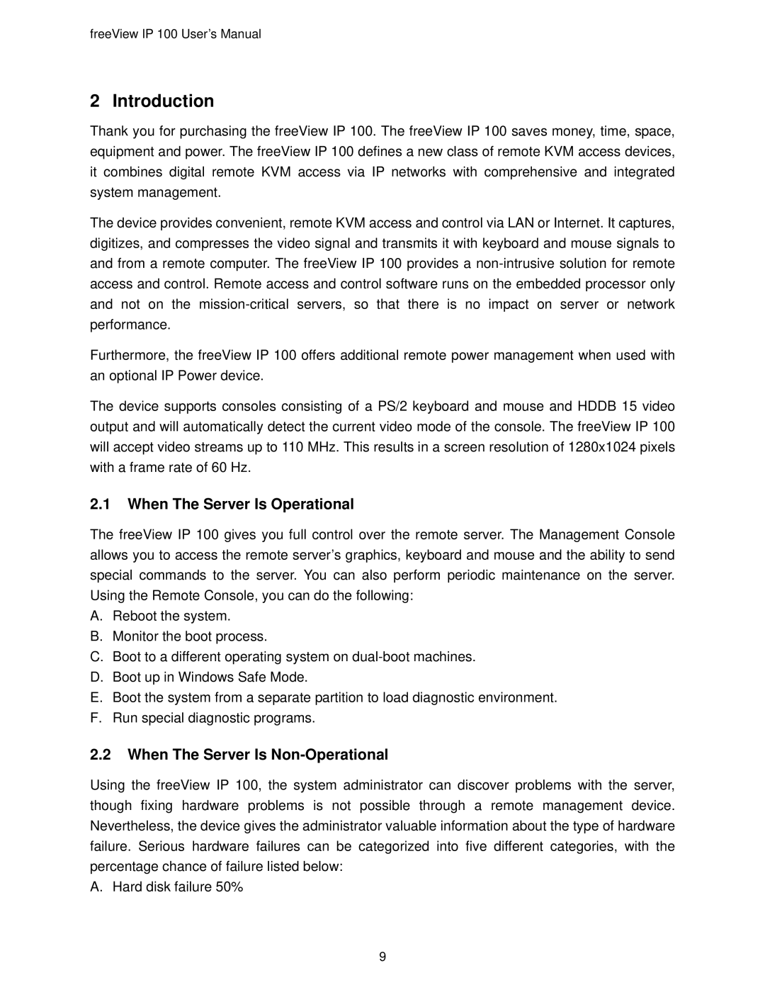 Freedom9 IP 100 user manual When The Server Is Operational, When The Server Is Non-Operational 