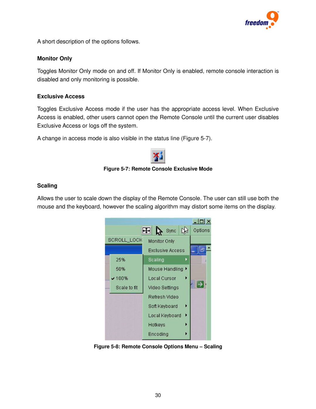 Freedom9 IP 100 user manual Monitor Only, Exclusive Access, Scaling 