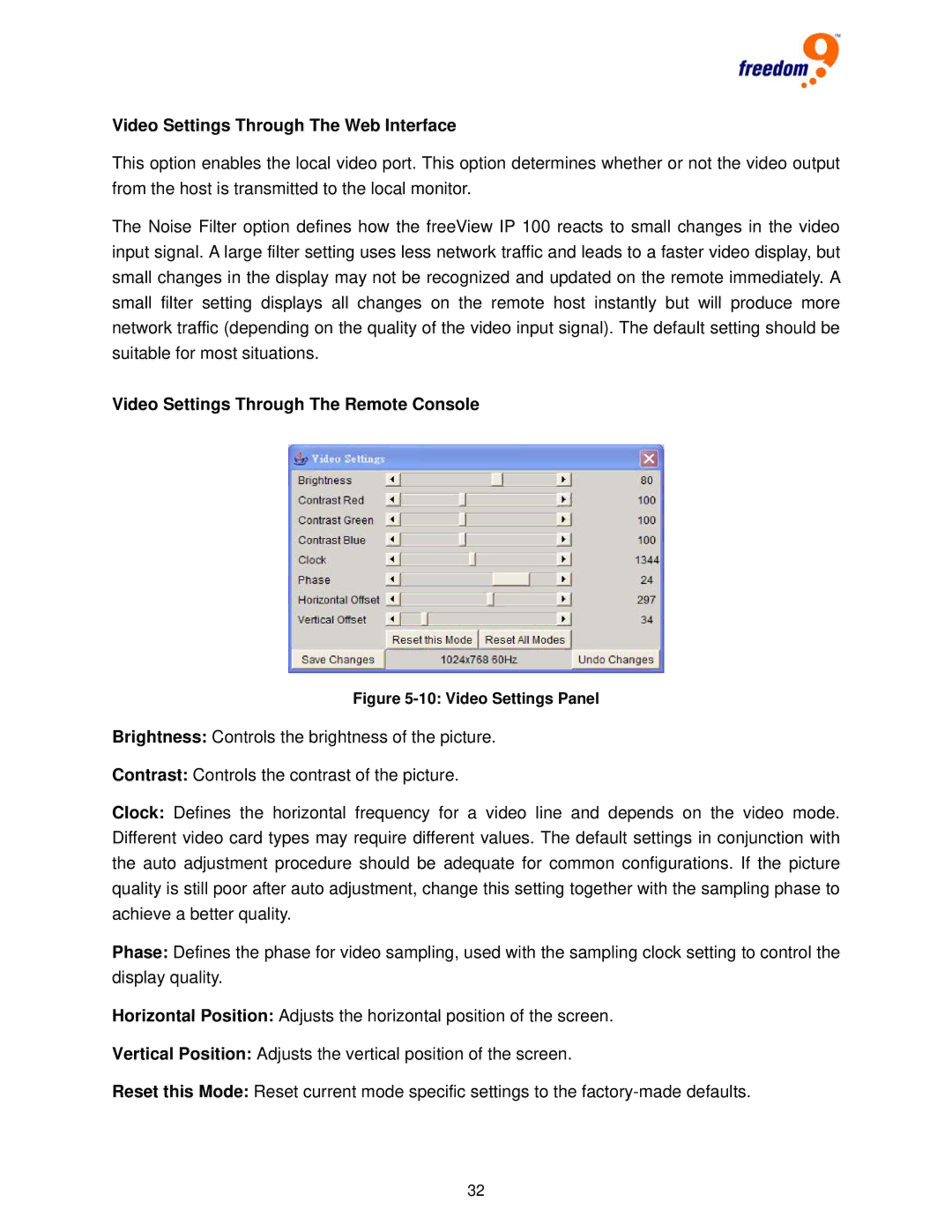 Freedom9 IP 100 user manual Video Settings Through The Web Interface, Video Settings Through The Remote Console 