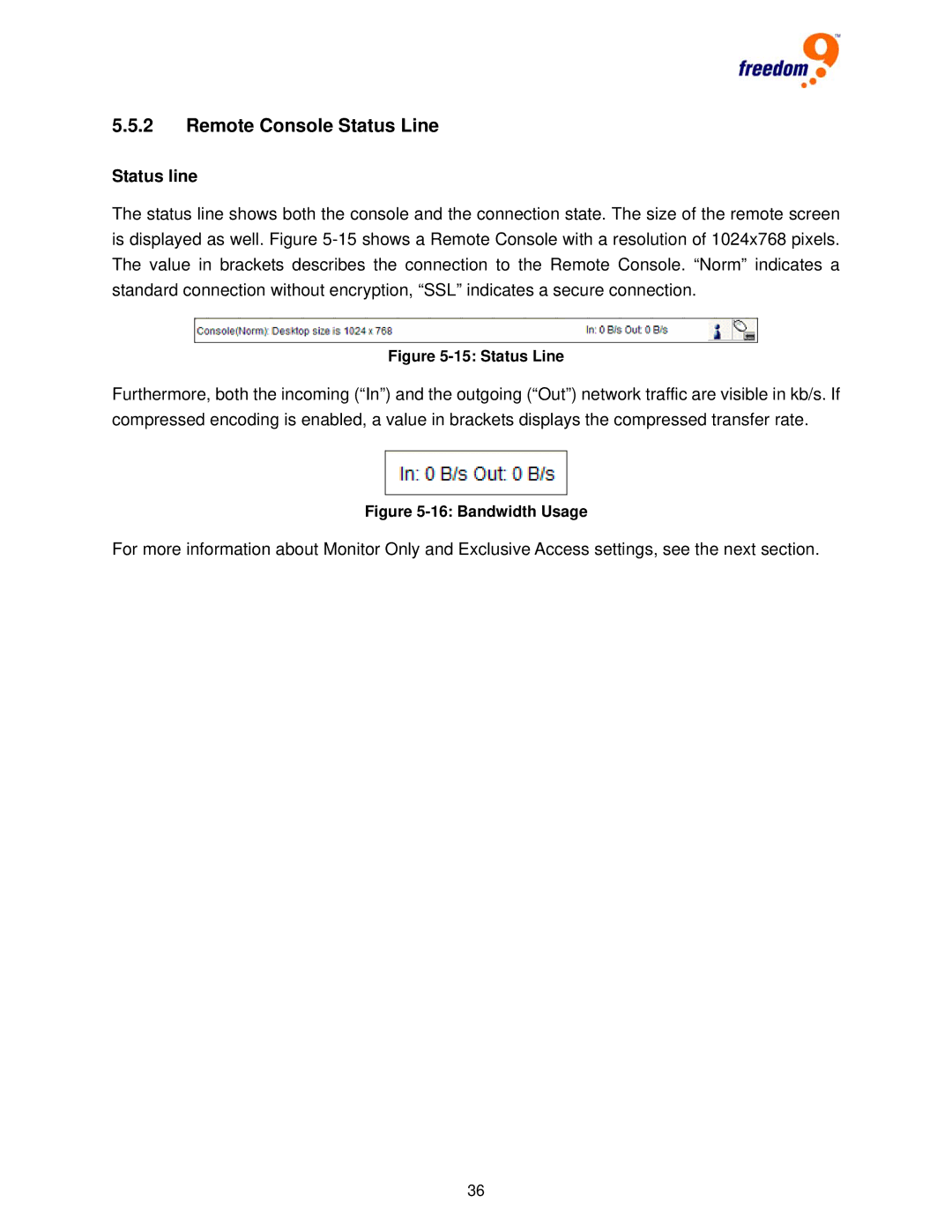 Freedom9 IP 100 user manual Remote Console Status Line, Status line 