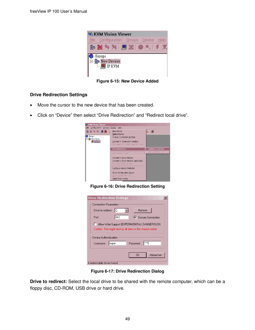 Freedom9 IP 100 user manual Drive Redirection Settings, New Device Added 