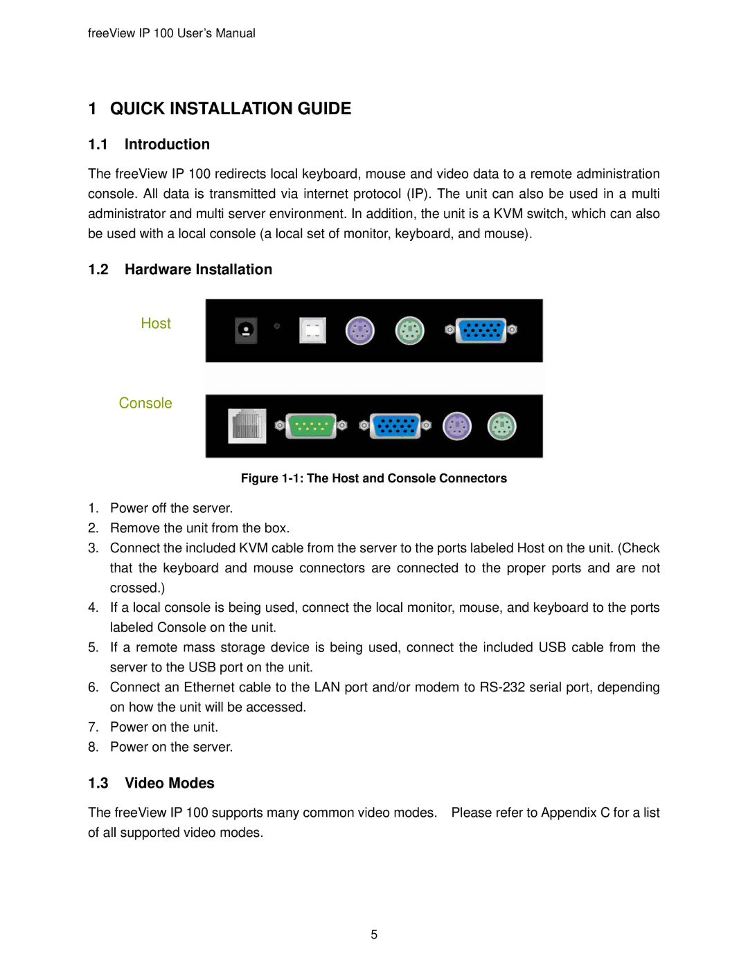 Freedom9 IP 100 user manual Introduction, Hardware Installation, Video Modes 