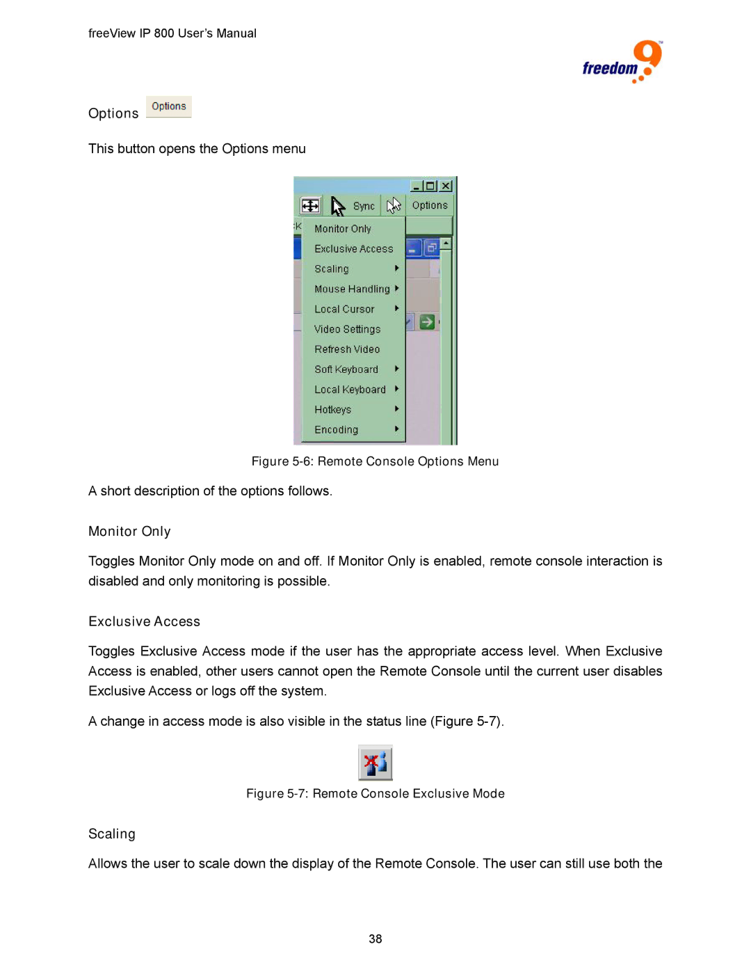 Freedom9 IP 800 manual Options, Monitor Only, Exclusive Access, Scaling 