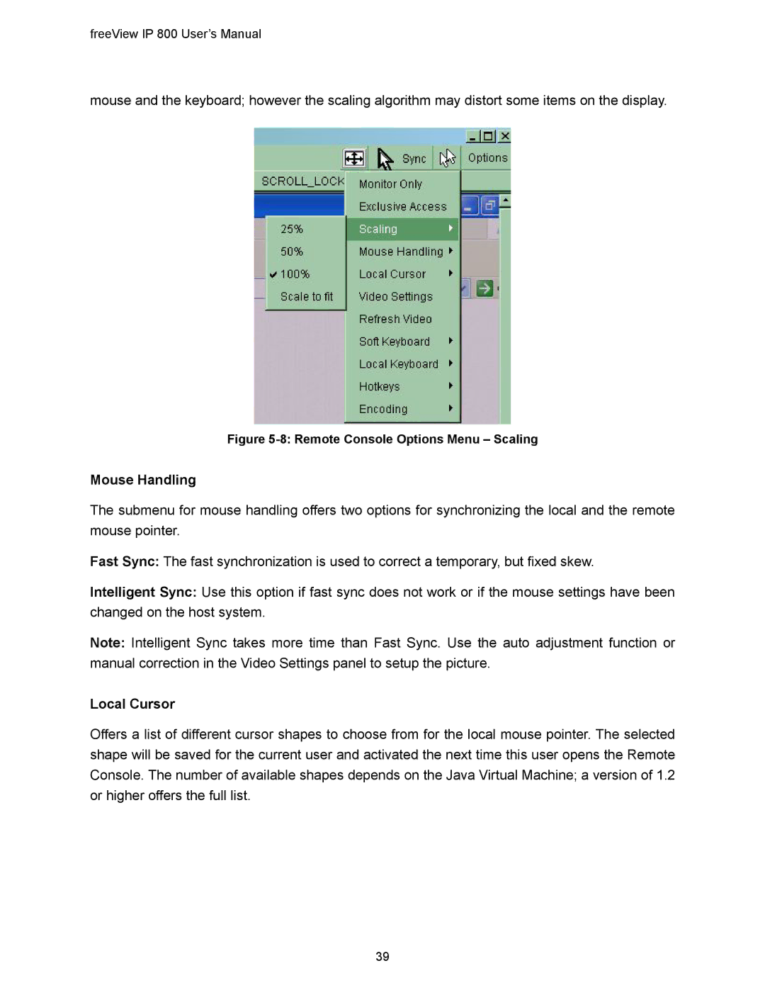 Freedom9 IP 800 manual Mouse Handling, Local Cursor 