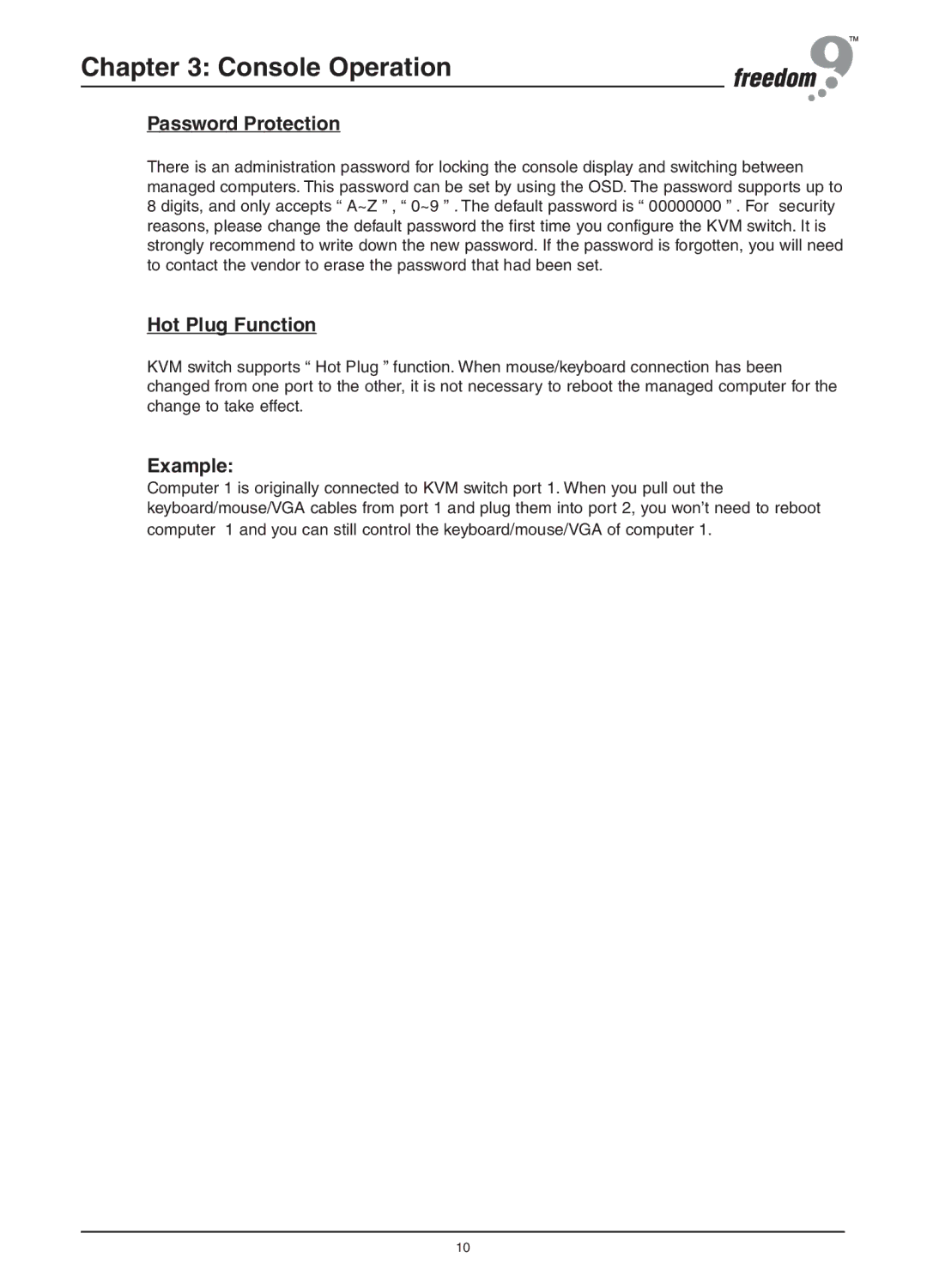 Freedom9 KVM-08P user manual Console Operation, Password Protection, Hot Plug Function, Example 