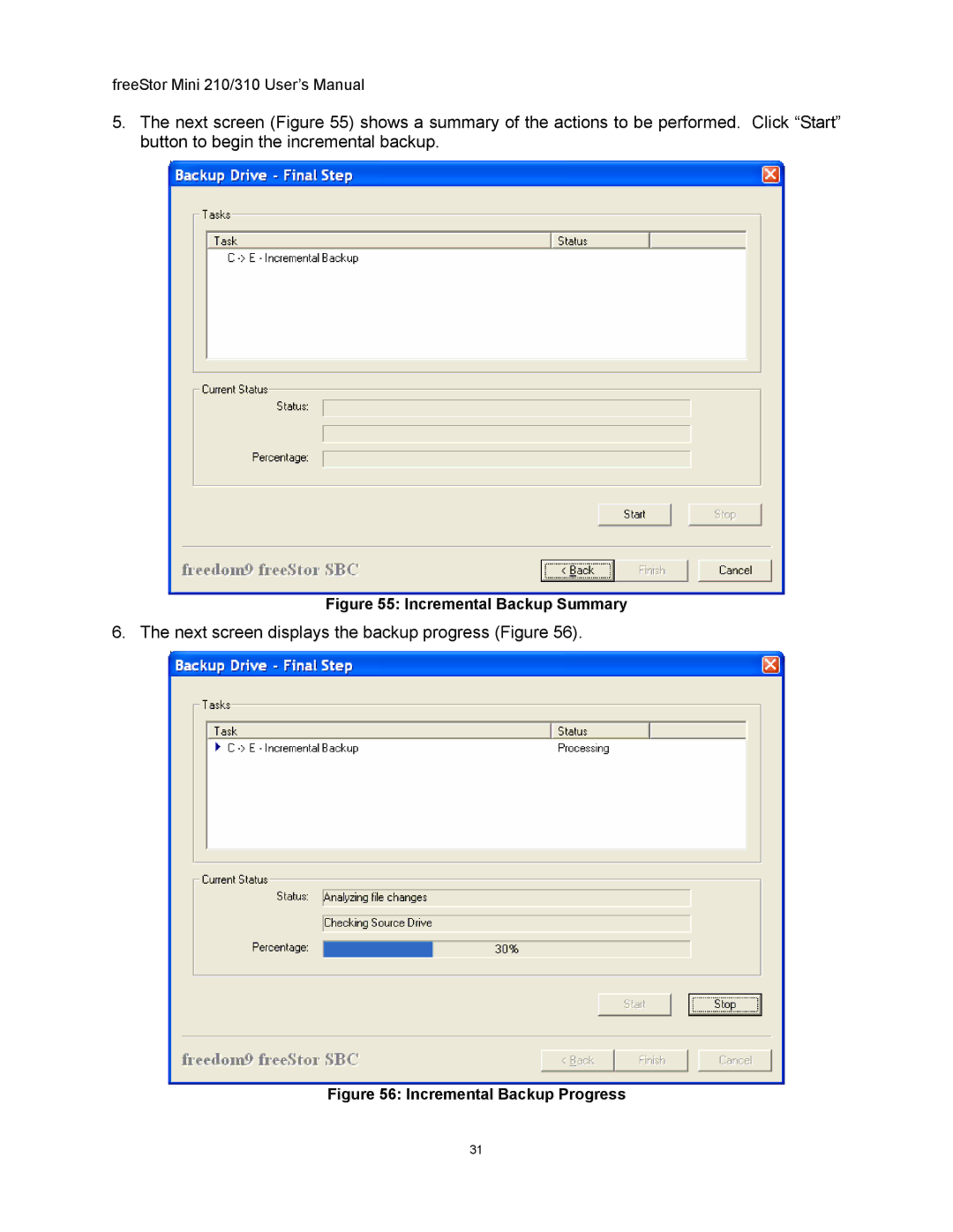 Freedom9 USB user manual Next screen displays the backup progress Figure 